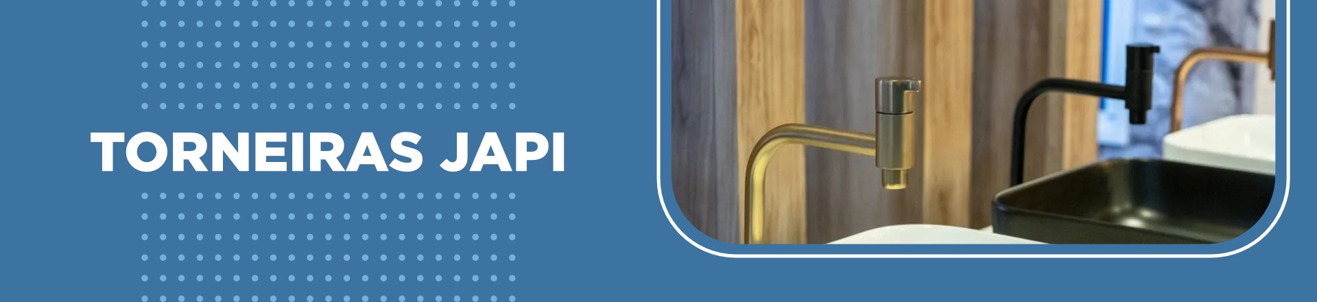 Torneiras Japi | Astra